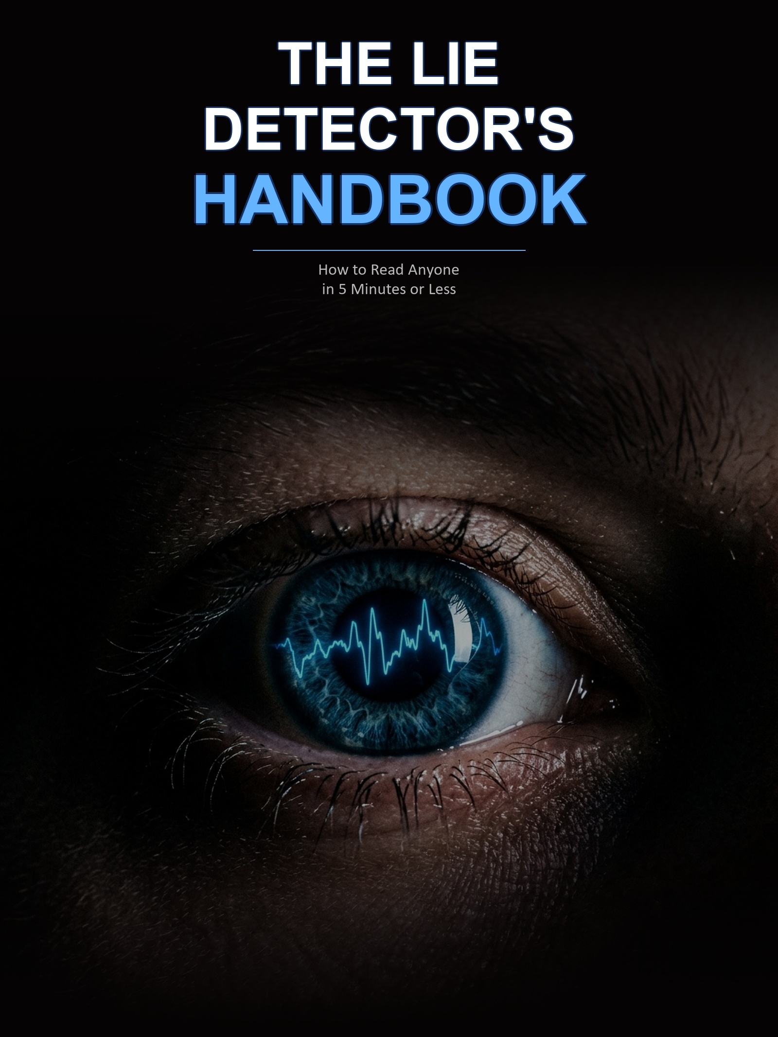 The Lie Detector's Handbook